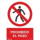 SEÑAL DE PROHIBIDO EL PASO PVC 0,7MM 210X300MM RD40002 NORMALUZ