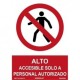 Señal Prohibido el Paso. Solo Personal Autorizado PVC 0,7 mm 210x300 
