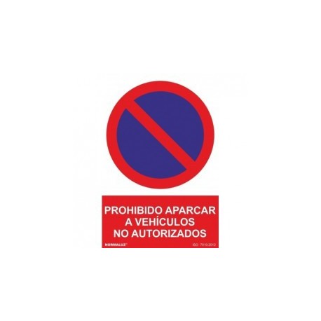 Señal Prohibido Aparcar Vehículos No Autorizados PVC 0,7 mm 210x300 m
