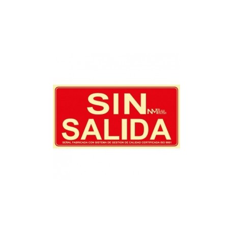 Señal ""Sin Salida"" PVC 0,7 mm Clase B 320x160 mm  Normaluz"
