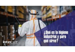 ¿Qué es la higiene industrial y para qué sirve?
